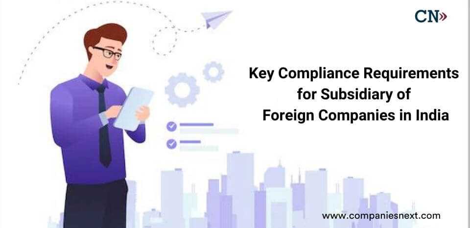 Regulatory approvals & Registration Requirements in India